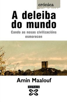 a deleiba do mundo-amin maalouf-9788499140346