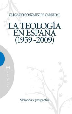 la teología en españa 1959-2009 (ebook)-olegario gonzalez de cardenal-9788499205946