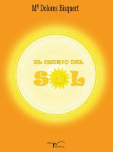 el cuento del sol-maria dolores bisquert santiago-9788499495446