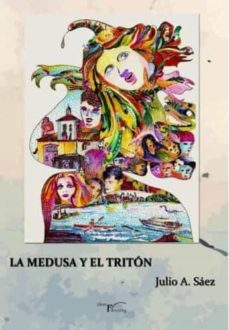 la medusa y el triton-julio a. saez-9788499498546