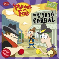 phineas y ferb: duelo en yoyo corral-9788499513546