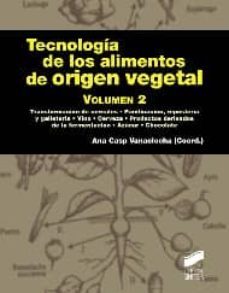 tecnologia de los alimentos de origen vegetal-ana casp vanaclocha-9788499588346