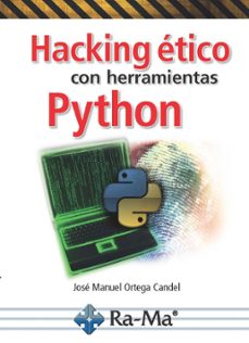 hacking etico con herramientas python (ebook)-jose manuel ortega candel-9788499647746