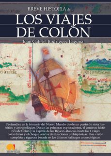 breve historia de los viajes de colon-juan gabriel rodriguez laguna-9788499679846