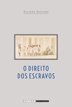 o direito dos escravos (ebook)-elciene azevedo-9788526819146