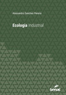 ecologia industrial (ebook)-alessandro sanches pereira-9788539610846