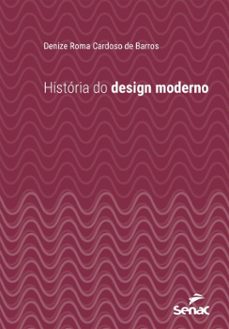 historia do design moderno (ebook)-denize roma cardoso de barros-9788539644346
