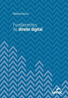fundamentos do direito digital (ebook)-rebeca garcia-9788539645046