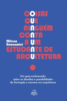 coisas que ninguem conta a um estudante de arquitetura (ebook)-milena buonamici-9788555782046