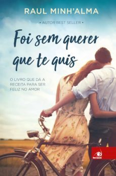 foi sem querer que te quis (ebook)-raul minh'alma-9788581639246