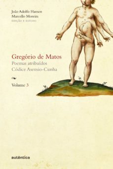 gregório de matos - volume 3 (ebook)-gregorio matos e de guerra-joao adolfo hansen-marcello moreira-9788582173046