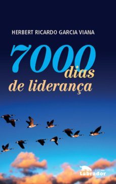 7000 dias de liderança (ebook)-herbert ricardo garcia viana-9788593058646