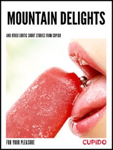 mountain delights - and other erotic short stories (ebook)-9788726545746