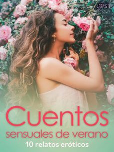 cuentos sensuales de verano - 10 relatos eroticos (ebook)-camille bech-malin edholm-katja slonawski-9788728182246