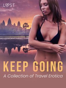 keep going: a collection of travel erotica (ebook)-vanessa salt-malva b.-barbara nordström-9788728399446
