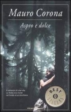 aspro e dolce.-mauro corona-9788804553946