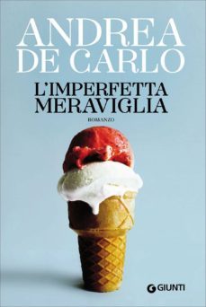 l  imperfetta meraviglia-andrea de carlo-9788809834446