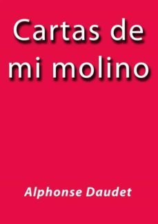 cartas de mi molino (ebook)-alphonse daudet-alphonse daudet-alphonse daudet-9788822893246