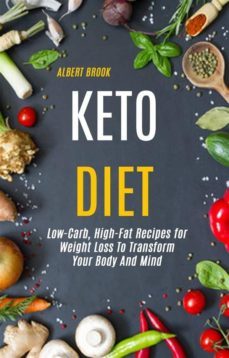 keto diet: low-carb, high-fat recipes for  weight loss to transform  your body and mind (ebook)-9788834122846