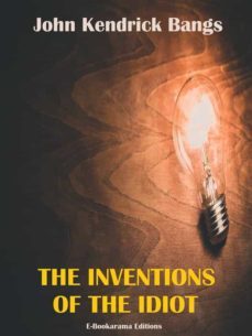 the inventions of the idiot (ebook)-9788834178546