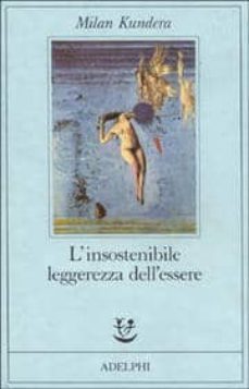 l insostenibile leggerezza dell essere-9788845906046