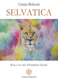 selvatica (ebook)-cinzia bolzoni-9788863657746