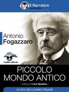 piccolo mondo antico (audio-ebook) (ebook)-antonio fogazzaro-9788868160746