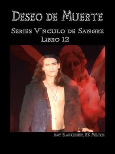 deseo de muerte - series vinculo de sangre libro 12 (ebook)-9788873046646