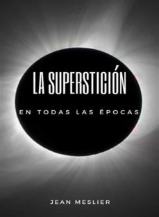 la supersticion en todas las epocas (traducido) (ebook)-9788892869646