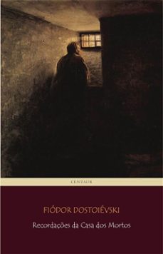recordaçes da casa dos mortos (ebook)-fiodor dostoievski-9788893158046