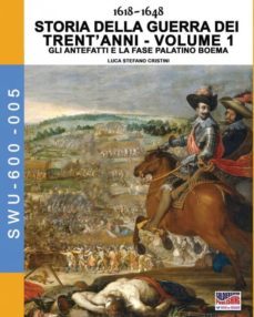 1618-1648 storia della guerra dei trentanni vol. 1-9788893273046