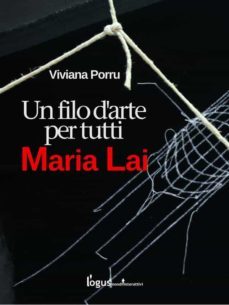 maria lai, un filo d'arte per tutti (ebook)-9788898062546