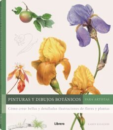 pinturas y dibujos botanicos para artistas-karen kluglein-9789463597746
