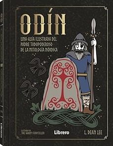odin. una guia ilustrada del padre todopoderoso de la mitologia nordica-l. dean lee-9789464991246