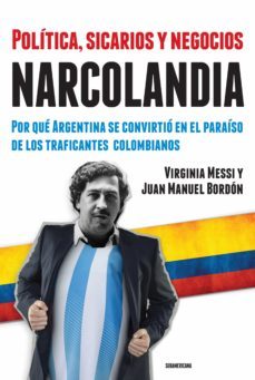 narcolandia (ebook)-virginia messi-juan manuel bordon-9789500747646