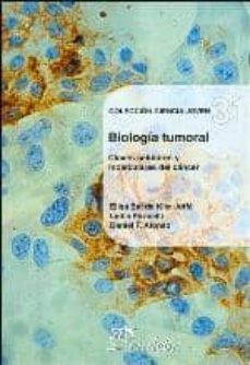 biologia tumoral: claves celulares y moleculares del cancer-elisa bal de kier joffe-lydia puricelli-9789502316246