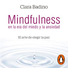 mindfulness en la era del miedo y la ansiedad (audiolibro)-clara badino-9789502813646