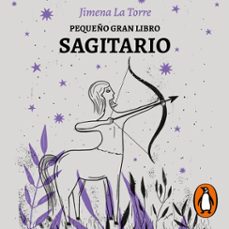 pequeño gran libro: sagitario (audiolibro)-jimena la torre-9789502816746