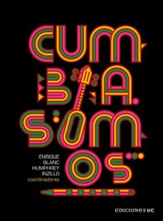 cumbia somos (ebook)-enrique blanc-humphrey inzillo-9789561432246
