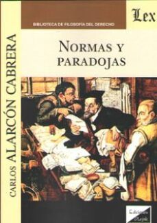 normas y paradojas-carlos alarcon cabrera-9789563921946