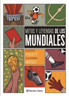 mitos y leyendas de los mundiales (ebook)-alberto montt-alejandro varsky-9789566185246