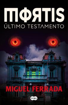mortis. ultimo testamento (ebook)-miguel ángel ferrada soto-9789566190646
