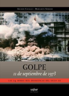 golpe 11 de septiembre de 1973. (ebook)-ascanio cavallo-margarita serrano-9789569171246