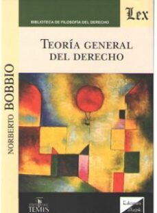 teoria general del derecho (bobbio - ed. olejnik)-norberto bobbio-9789583510946