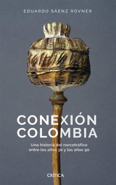 conexion colombia (ebook)-eduardo saenz rovner-9789584293046