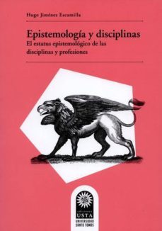 epistemologia y disciplinas. (ebook)-hugo jimenez escamilla-9789586319546
