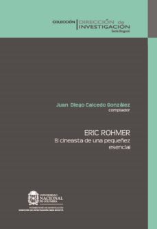 eric rohmer. el cineasta de una pequeñez esencial (ebook)-juan diego caicedo gonzalez-9789587198546