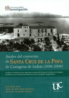anales del convento de santa cruz de la popa de cartagena de indias (1606-2006) (ebook)-jose rada arina-maite del pilar rada mendoza-jose luis arciniegas herrera-9789587323146