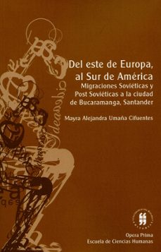 del este de europa al sur de america-mayra alejand umaña cifuentes-9789587385946