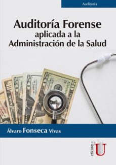 auditoria forense aplicada a la administracion de la salud (ebook)-alvaro fonseca vivas-9789587629446